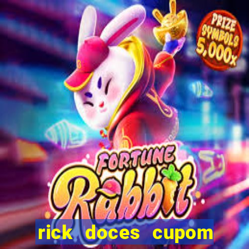 rick doces cupom primeira compra